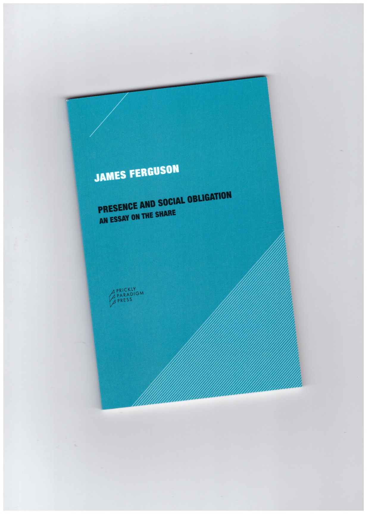 FERGUSON, James - Presence and Social Obligation